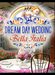 Dream Day: Wedding - Bella Italia