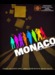 Monaco: What's Yours Is Mine