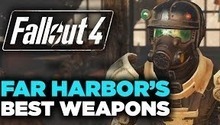 Fallout 4: Far Harbor's Best Weapons