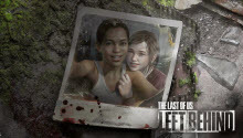 Представлен релизный трейлер The Last of Us: Left Behind
