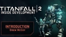 Titanfall 2 – Inside Development: Intro